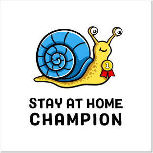 Stay at Home Champion Posters and Art